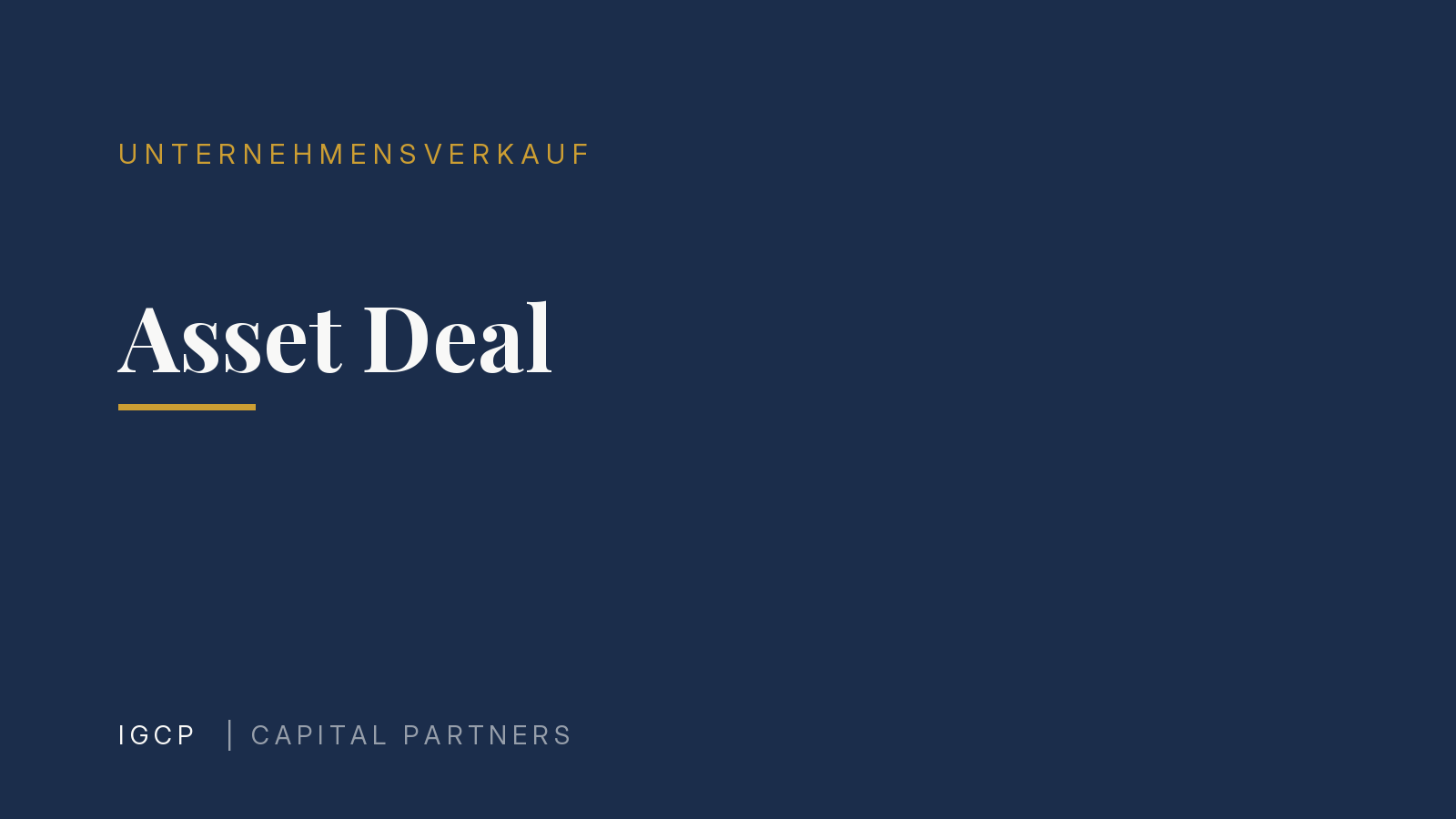 Asset Deal: Was er bedeutet, und wann er die richtige Wahl ist