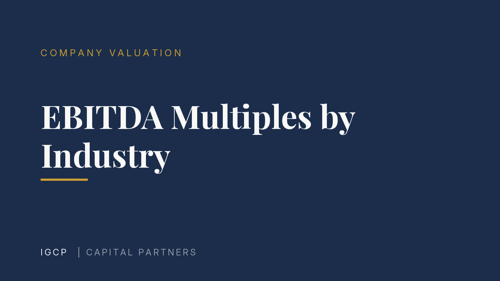 EBITDA Multiples by Industry: Ranges and How to Read Them